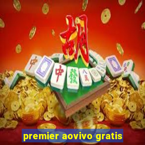 premier aovivo gratis